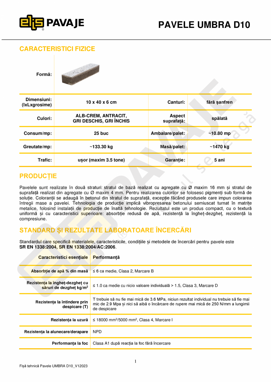 Pagina 1-Pavele premium ELIS PAVAJE Umbra D10 Fisa tehnica Romana PAVELE UMBRA D10
CARACTERISTICI FIZICE
...