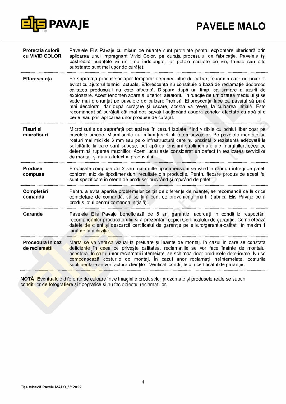Pagina 4-Pavele premium ELIS PAVAJE Malo Fisa tehnica Romana le prin lovire, strivire, tăiere. În
timpul...