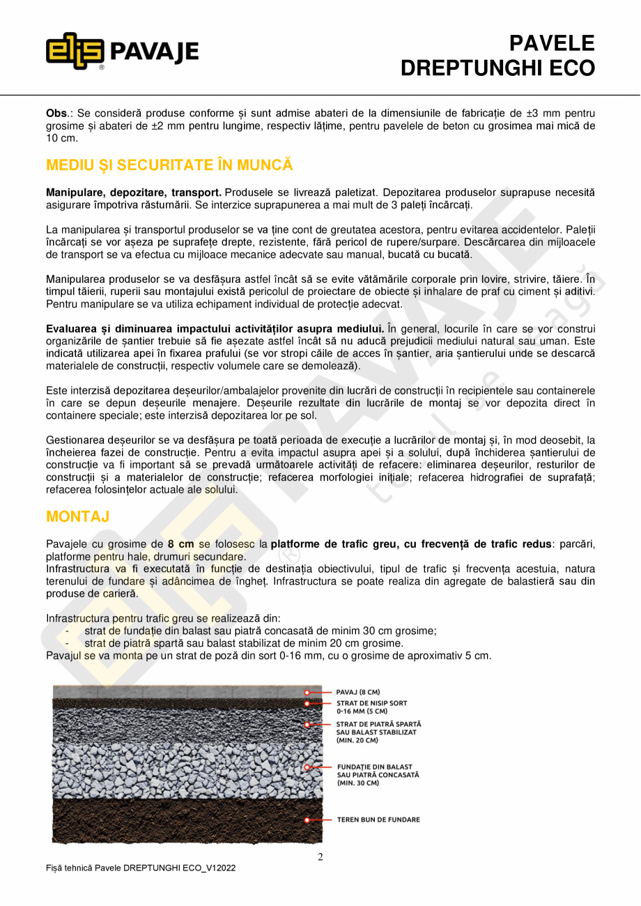 Pagina 2-Pavaj industrial ELIS PAVAJE Dreptunghi ECO Fisa tehnica Romana caracteristici superioare:...