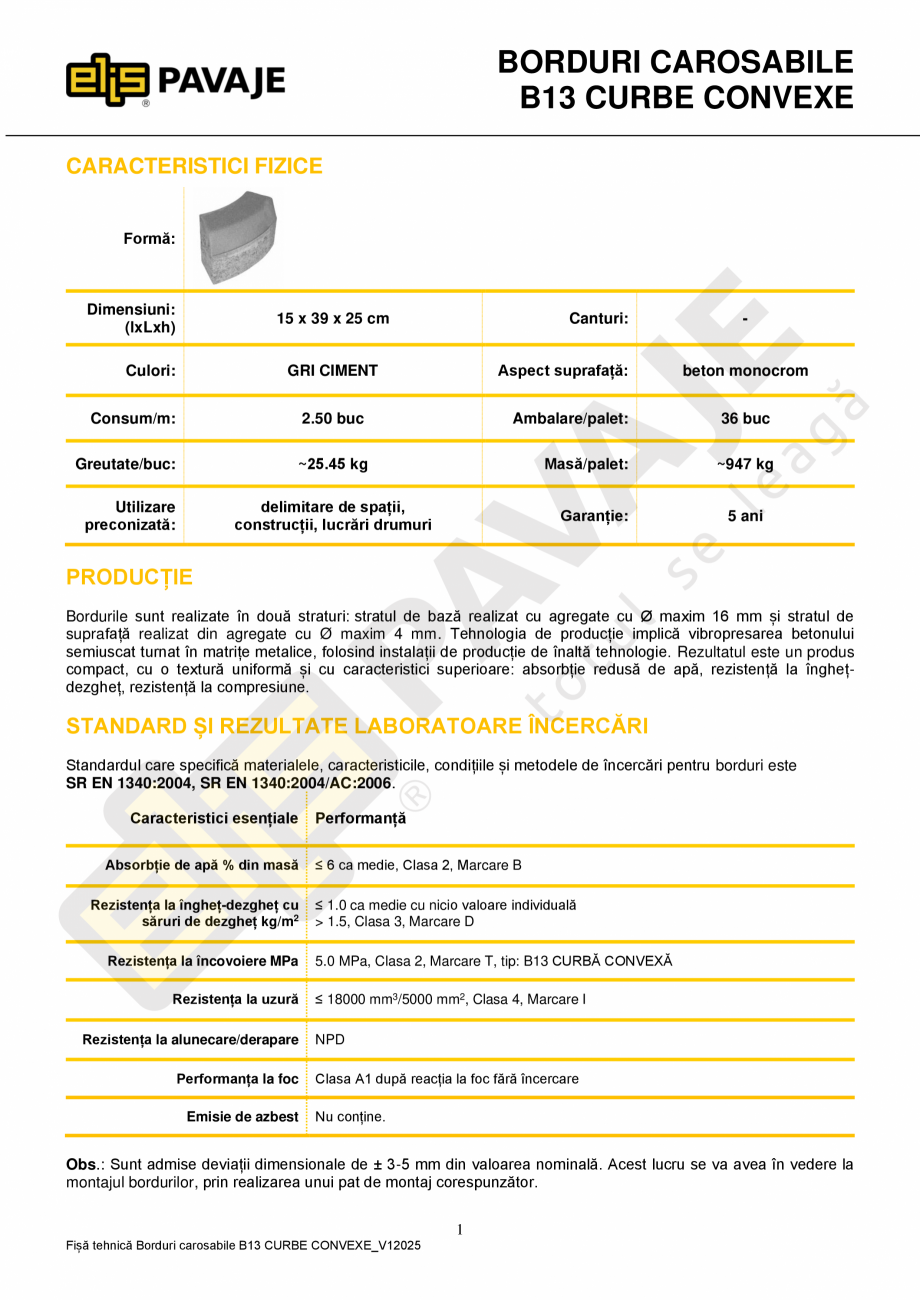 Pagina 1-Bordura ELIS PAVAJE B13 curba Fisa tehnica Romana BORDURI CAROSABILE
B13 CURBE CONVEXE...