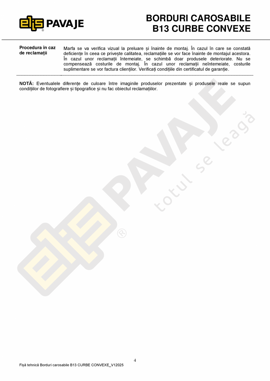 Pagina 4-Bordura ELIS PAVAJE B13 curba Fisa tehnica Romana �ncât să nu aducă prejudicii mediului natural...