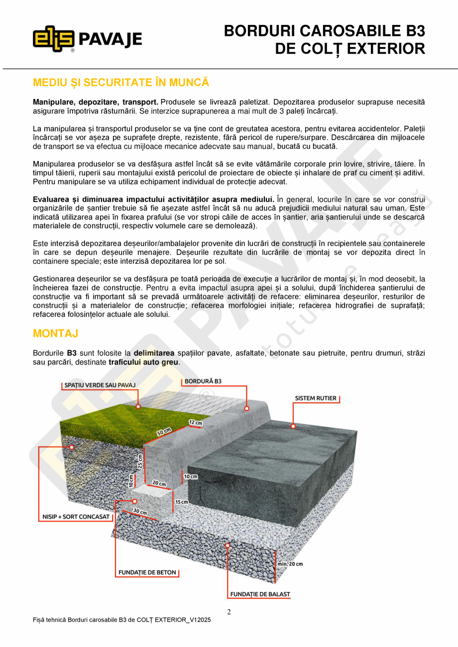 Pagina 2-Bordura ELIS PAVAJE B3 de colt exterior Fisa tehnica Romana �iile și metodele de încercări pentru...