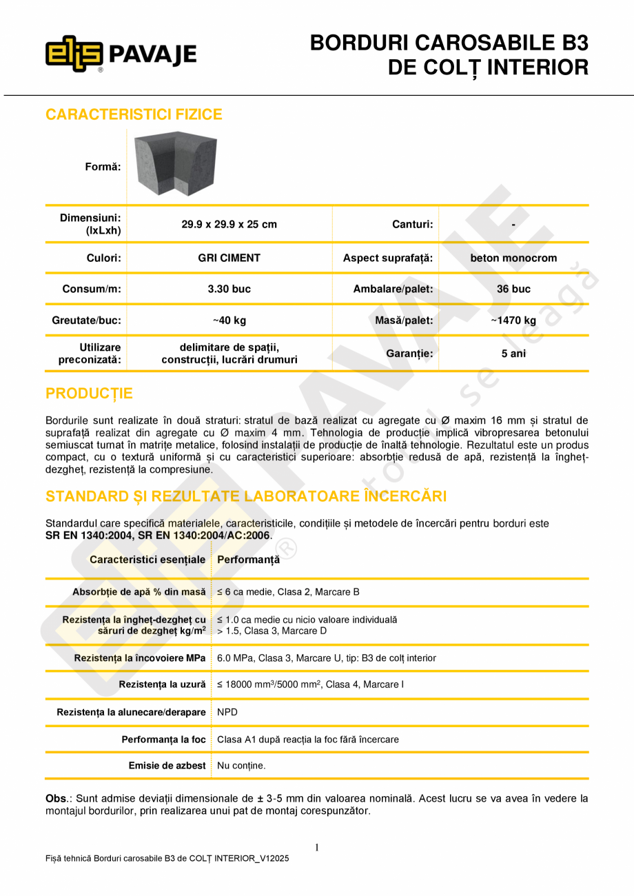 Pagina 1-Bordura ELIS PAVAJE B3 de colt interior Fisa tehnica Romana BORDURI CAROSABILE B3
DE COLȚ INTERIOR
...