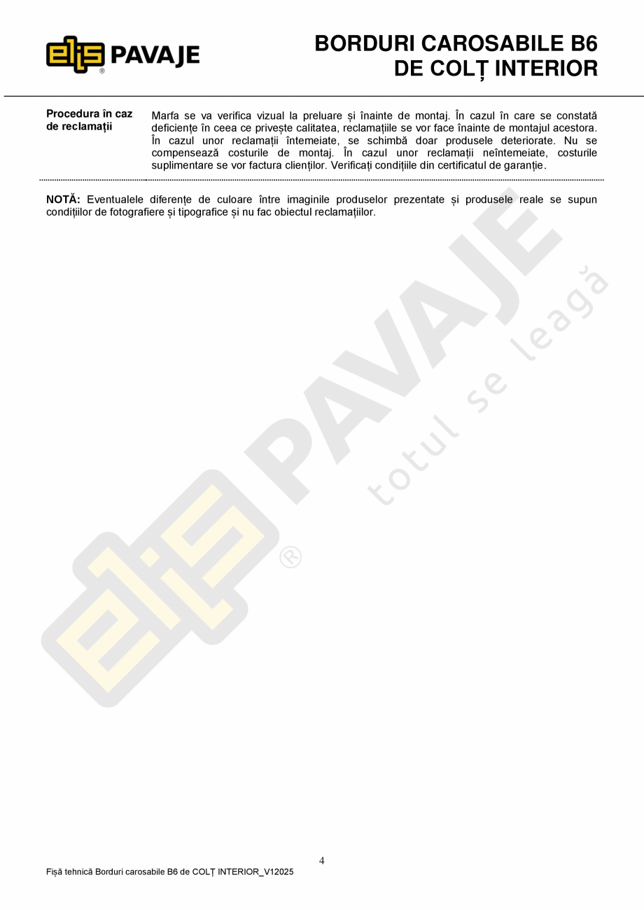 Pagina 4-Bordura ELIS PAVAJE B6 de colt interior Fisa tehnica Romana ezate astfel încât să nu aducă...