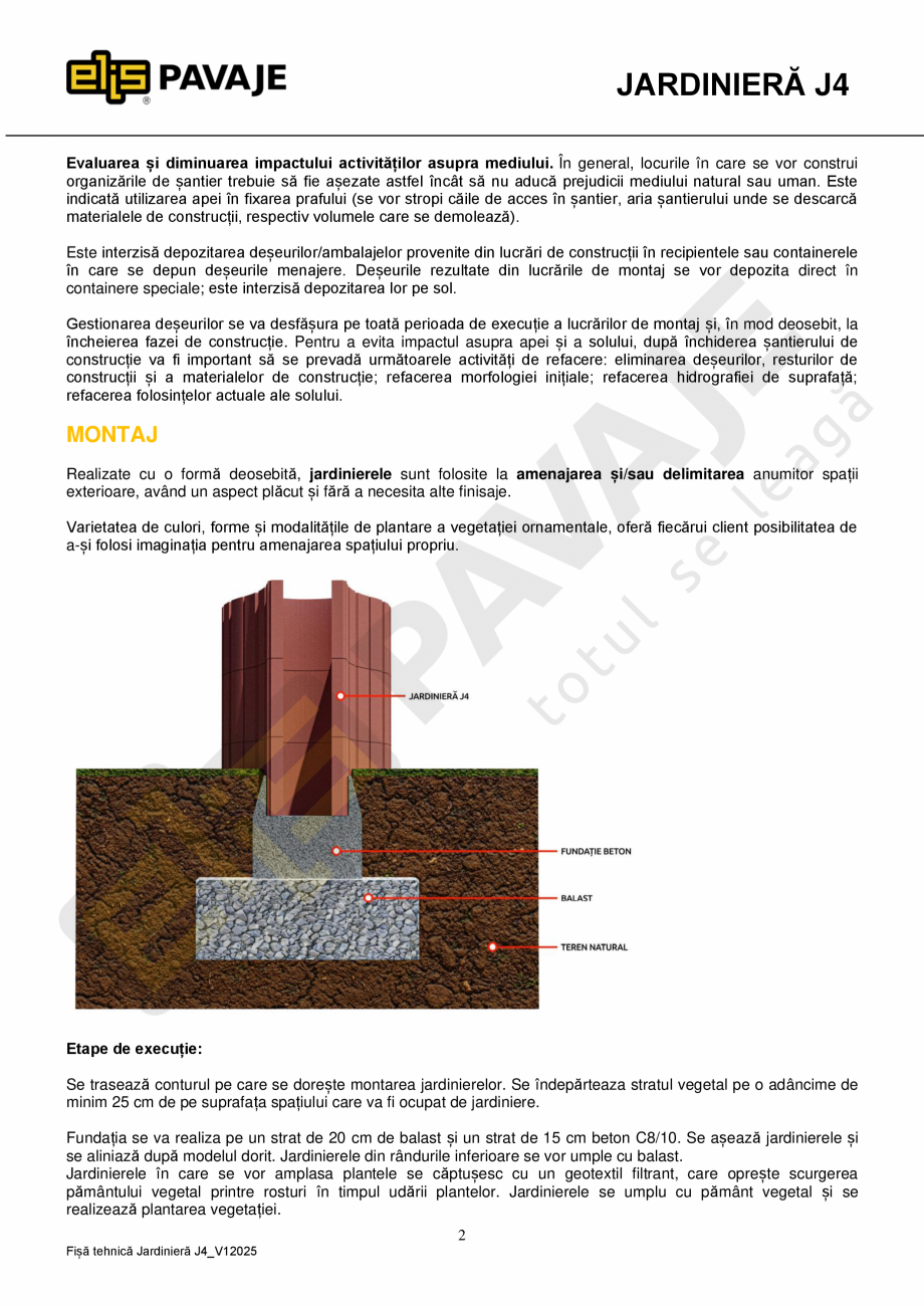 Pagina 2-Jardiniera ELIS PAVAJE J4 Fisa tehnica Romana și metodele de încercări pentru jardiniere este
SR ...