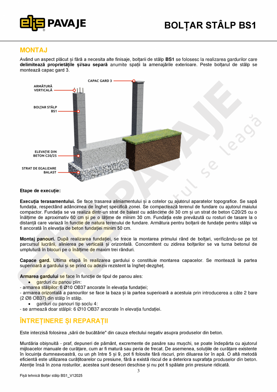 Pagina 3-Boltar stalp ELIS PAVAJE BS1 Fisa tehnica Romana uctivitatea termică echivalentă

1.11 W/mK (ST EN...