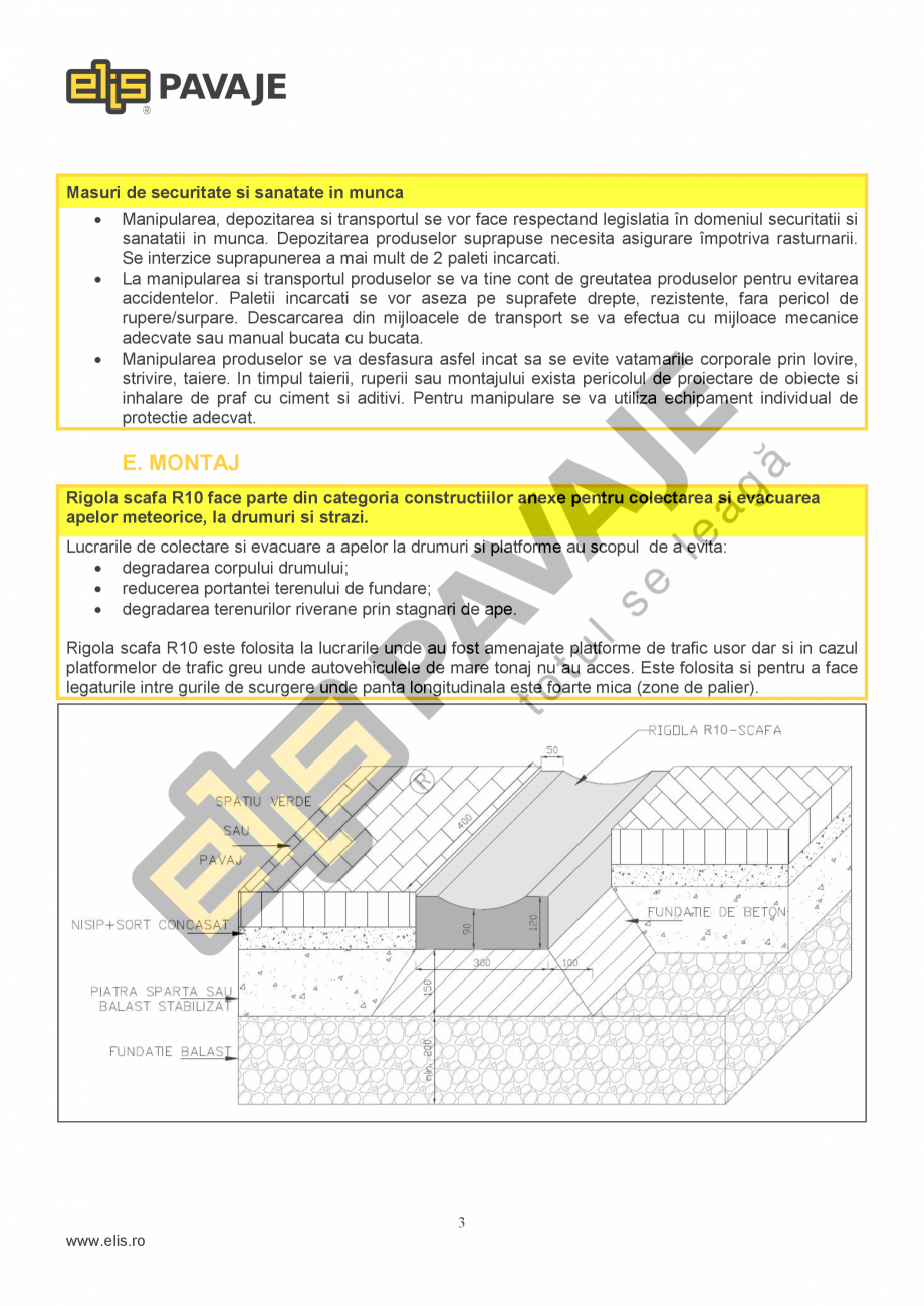 Pagina 3-Fisa tehnica Rigola Scafa R10 ELIS PAVAJE Fisa tehnica Romana orpul
canalului timp de 30 min.
...