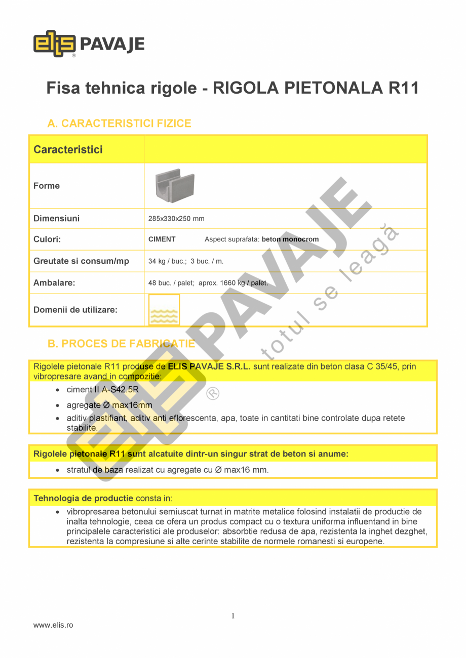 Pagina 1 - Rigola pietonala ELIS PAVAJE R11 Fisa tehnica Romana Fisa tehnica rigole - RIGOLA...