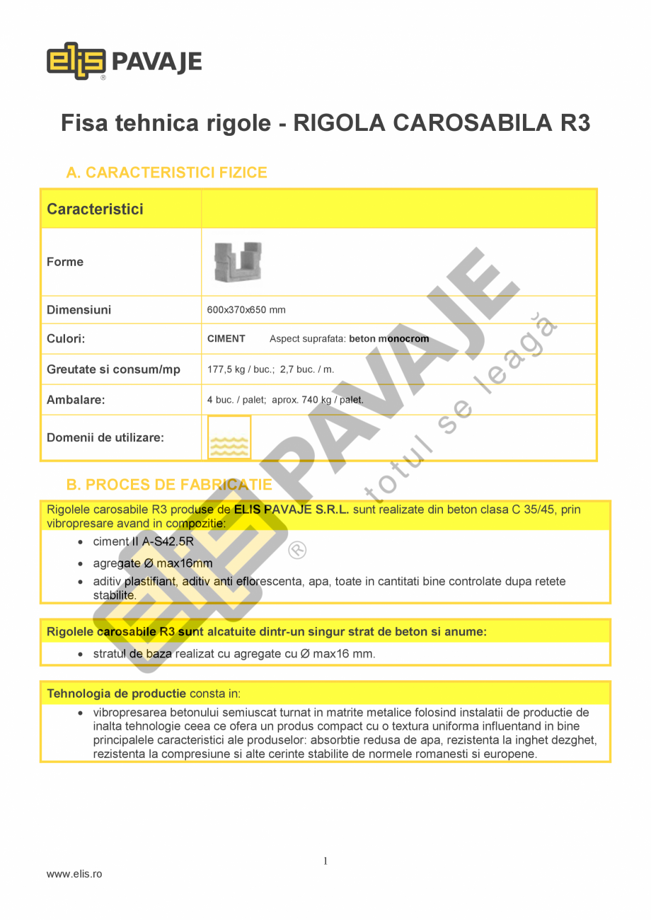 Pagina 1-Rigola carosabila  ELIS PAVAJE R3 Fisa tehnica Fisa tehnica rigole - RIGOLA CAROSABILA R3
A....