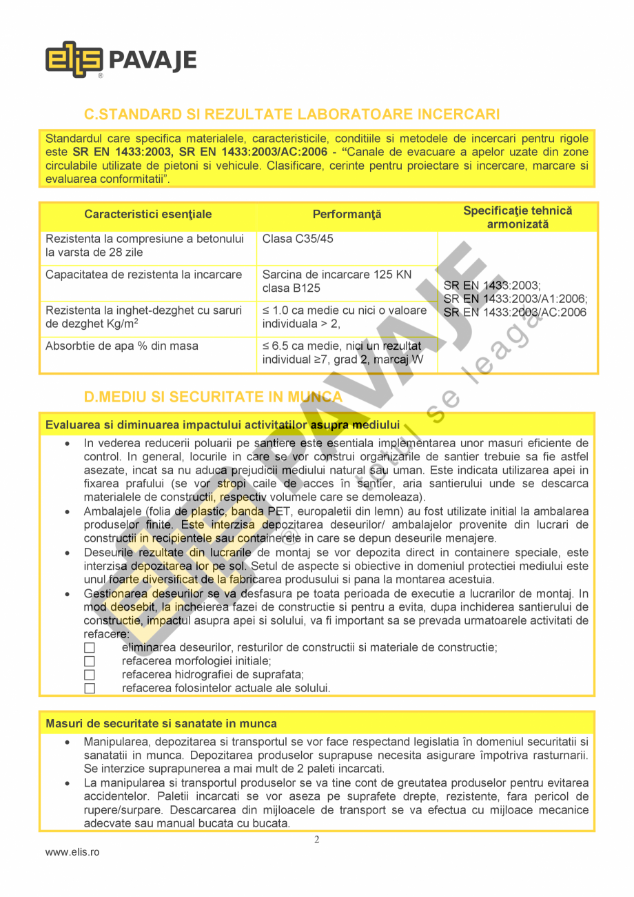 Pagina 2-Placa rigola ELIS PAVAJE Rigola carosabila nearmata Fisa tehnica Romana hnologie, ceea ce ofera un...