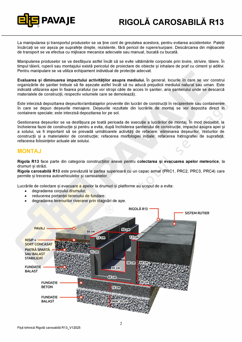 Pagina 2-Rigola carosabila ELIS PAVAJE R13 Fisa tehnica Romana stici esențiale
Absorbție de apă % din...