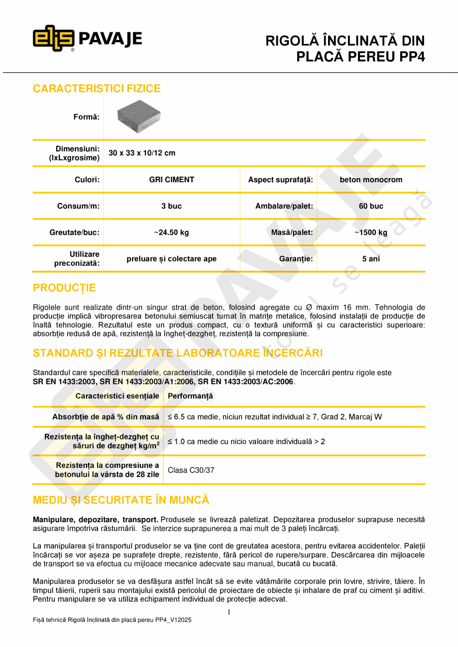 Pagina 1-Rigola inclinata din placa pereu ELIS PAVAJE PP4 Fisa tehnica Romana RIGOLĂ ÎNCLINATĂ DIN
PLACĂ ...