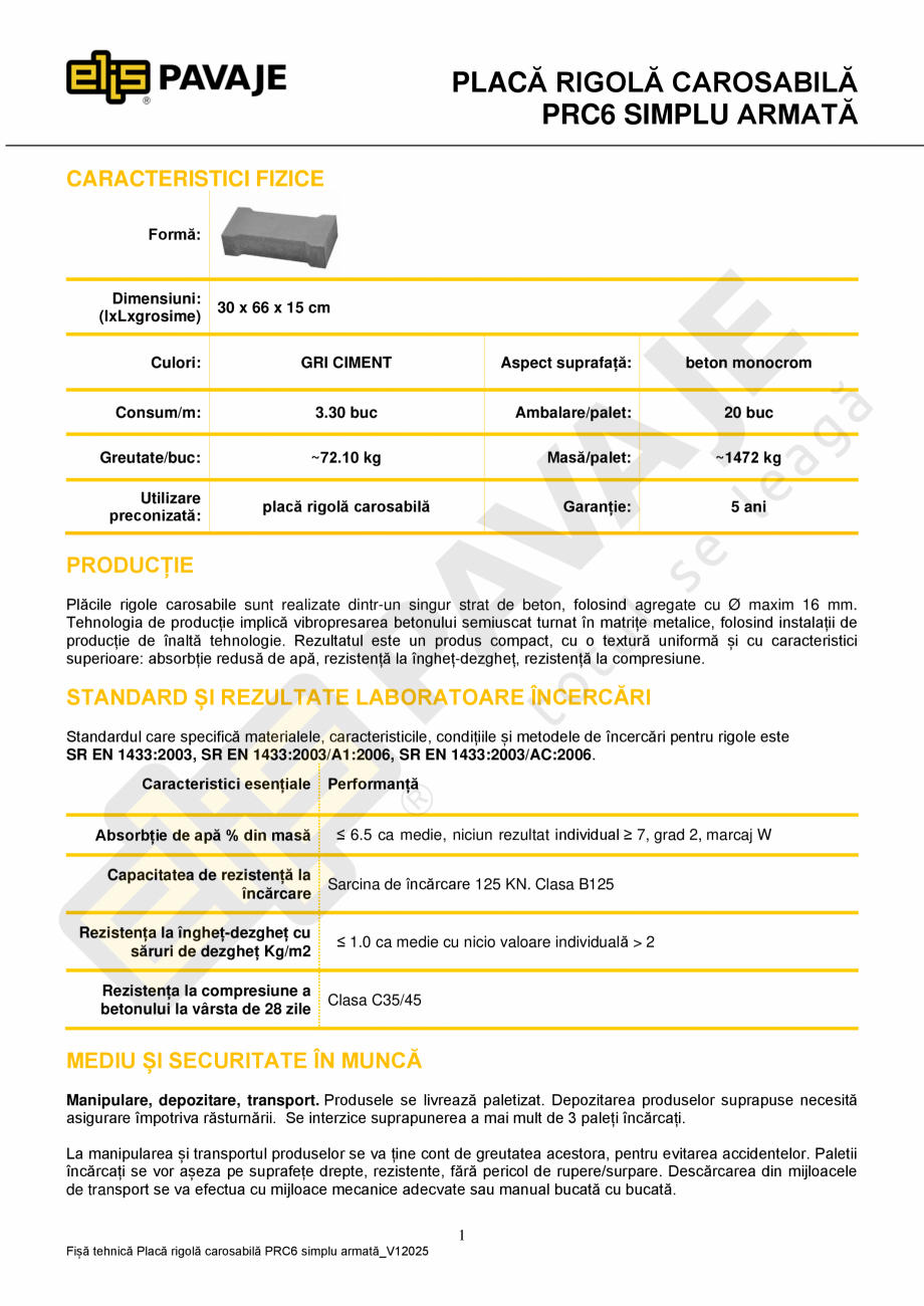 Pagina 1-Placa rigola carosabila PRC6 simplu armata ELIS PAVAJE Fisa tehnica Romana PLACĂ RIGOLĂ...
