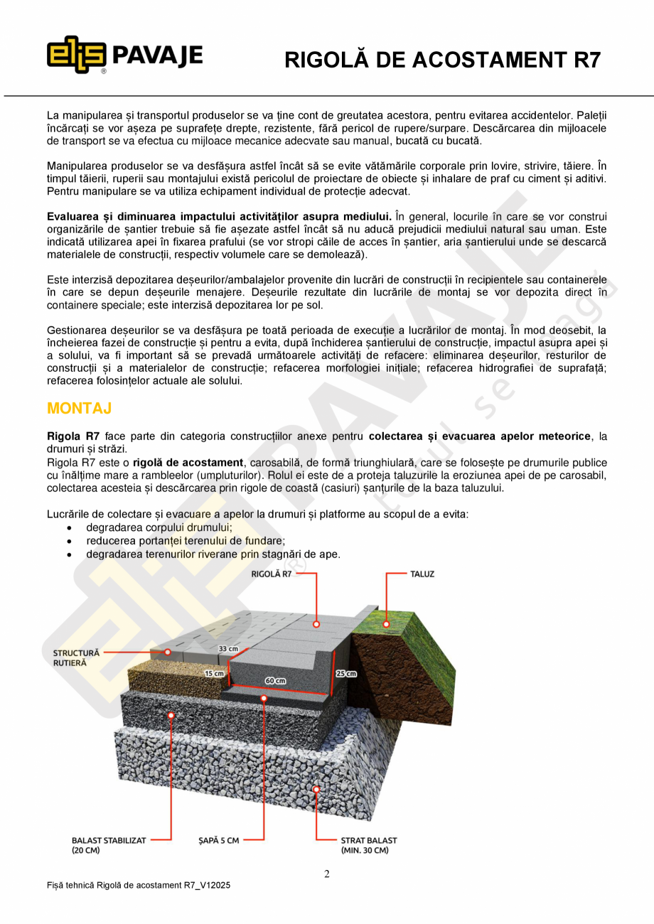 Pagina 2-Rigola de acostament ELIS PAVAJE R7 Fisa tehnica Romana tici esențiale
Absorbție de apă % din...