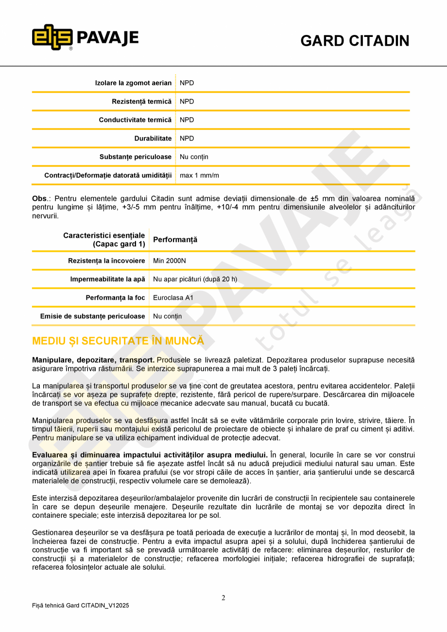 Pagina 2-Element gard Citadin ELIS PAVAJE Fisa tehnica Romana i cu caracteristici
superioare: absorbție...