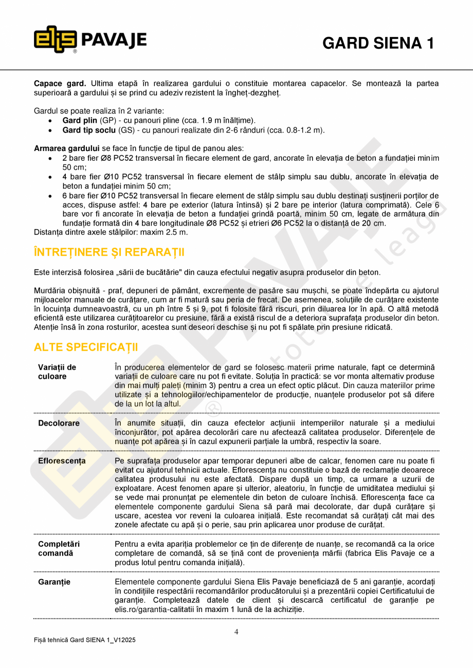 Pagina 4-Element gard Siena 1 ELIS PAVAJE gard de jumatate Siena Fisa tehnica Romana uloase

Performanță...