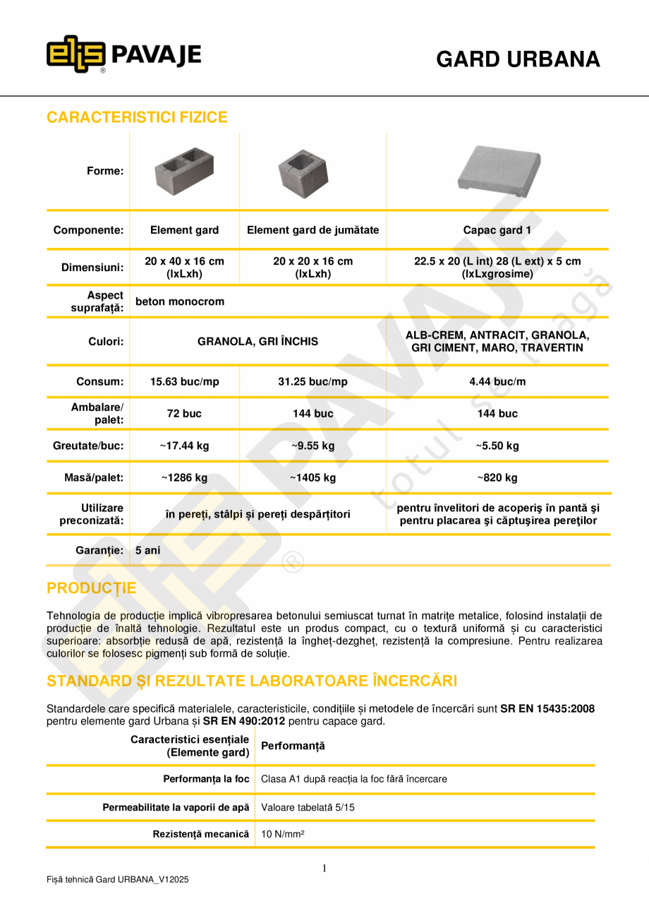 Pagina 1-Element gard Urbana ELIS PAVAJE Fisa tehnica Romana GARD URBANA
CARACTERISTICI FIZICE

Forme:
...