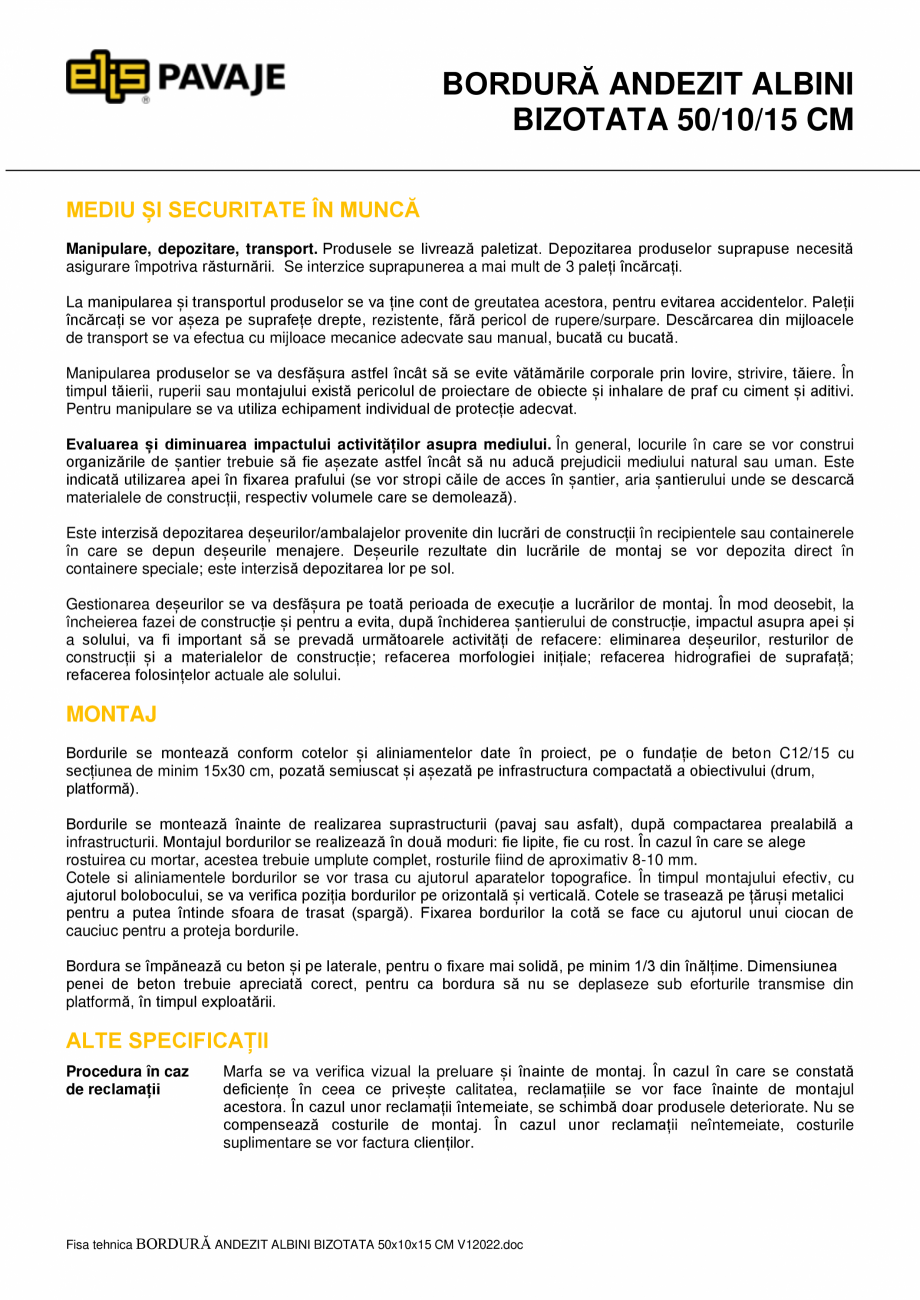 Pagina 2-Bordura ELIS PAVAJE Albini bizotata 50/10/15 Fisa tehnica Romana pierdere de rezistenta la...