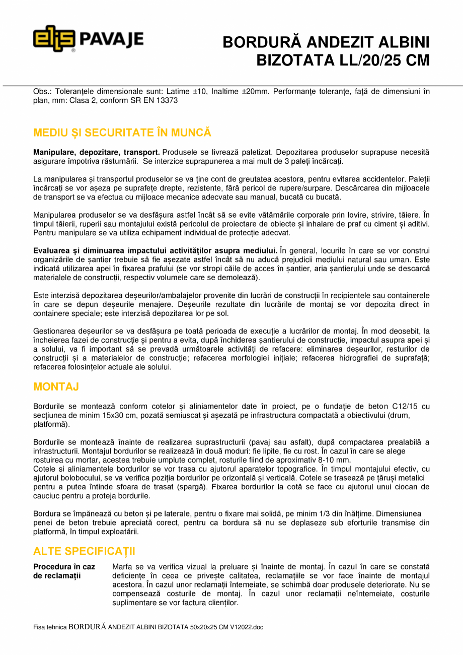 Pagina 2-Bordura ELIS PAVAJE Albini bizotata 50/20/25 Fisa tehnica Romana abilitate-pierdere de rezistenta la...