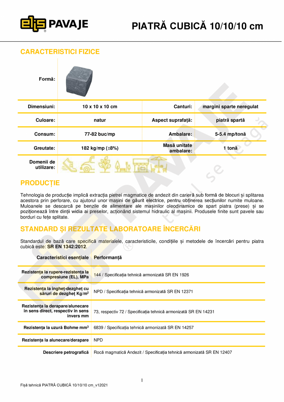 Pagina 1-Piatra cubica ELIS PAVAJE Andezit 10/10/10 Fisa tehnica Romana PIATRĂ CUBICĂ 10/10/10 cm...