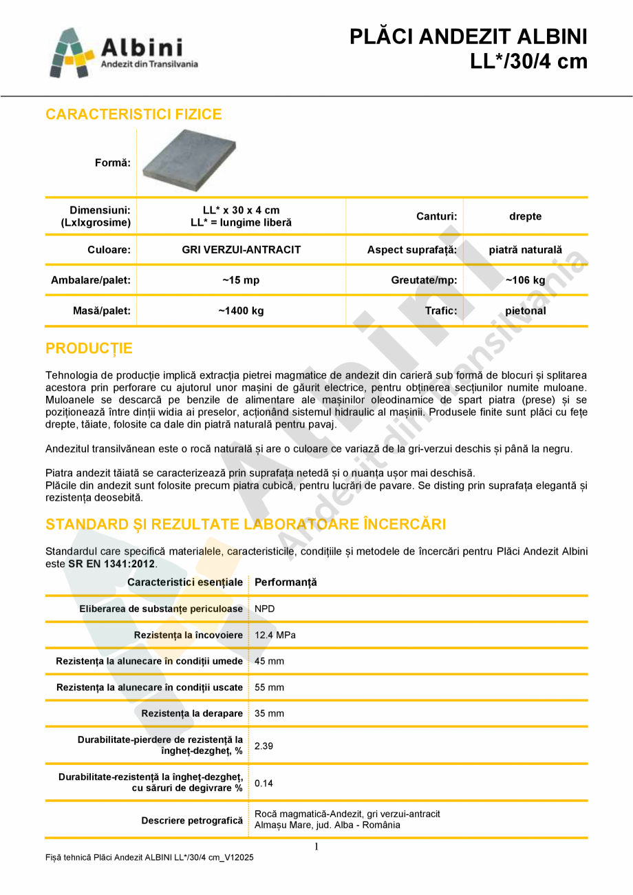 Pagina 1-Placi Andezit Albini ELIS PAVAJE LL*/30/4 Fisa tehnica Romana PLĂCI ANDEZIT ALBINI
LL*/30/4 cm...