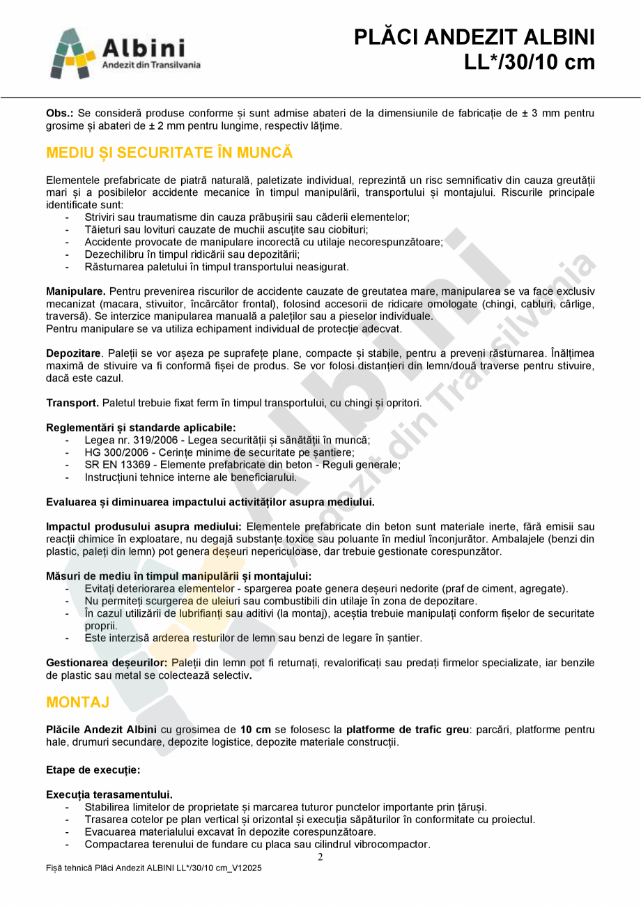 Pagina 2-Placi Andezit ELIS PAVAJE LL*/30/10 Fisa tehnica Romana ndezit tăiată se caracterizează prin...