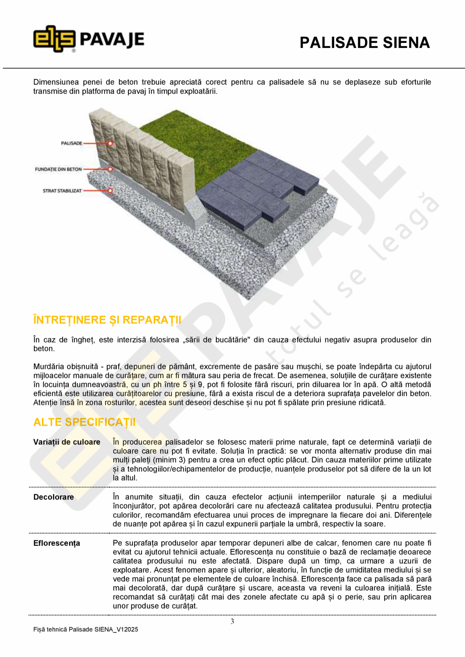 Pagina 3-Palisada ELIS PAVAJE Siena Fisa tehnica Romana oduselor se va ține cont de greutatea acestora,...