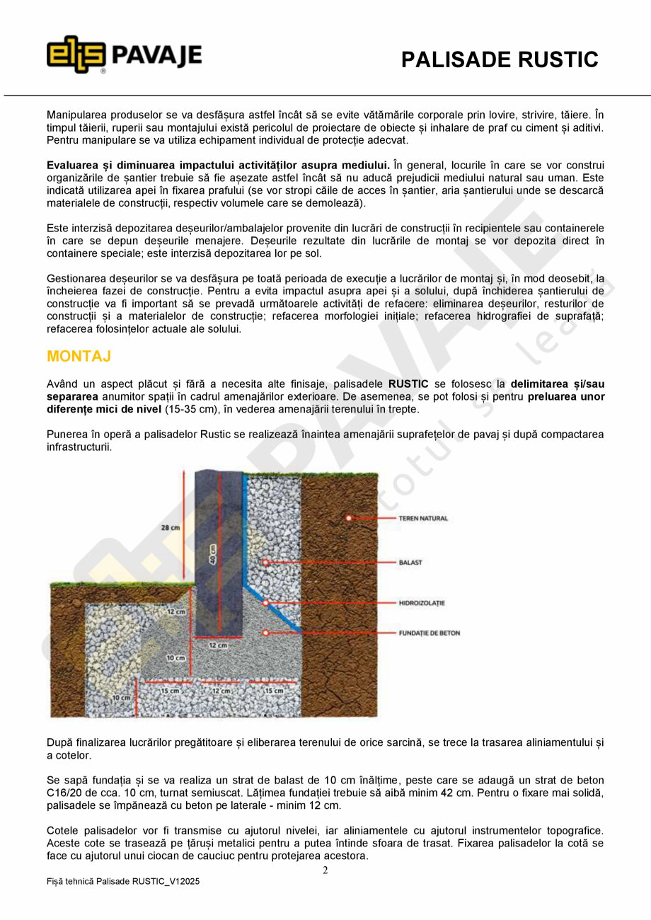 Pagina 2-Palisada ELIS PAVAJE Rustic Fisa tehnica Romana e
Absorbție de apă % din masă
Rezistența la...