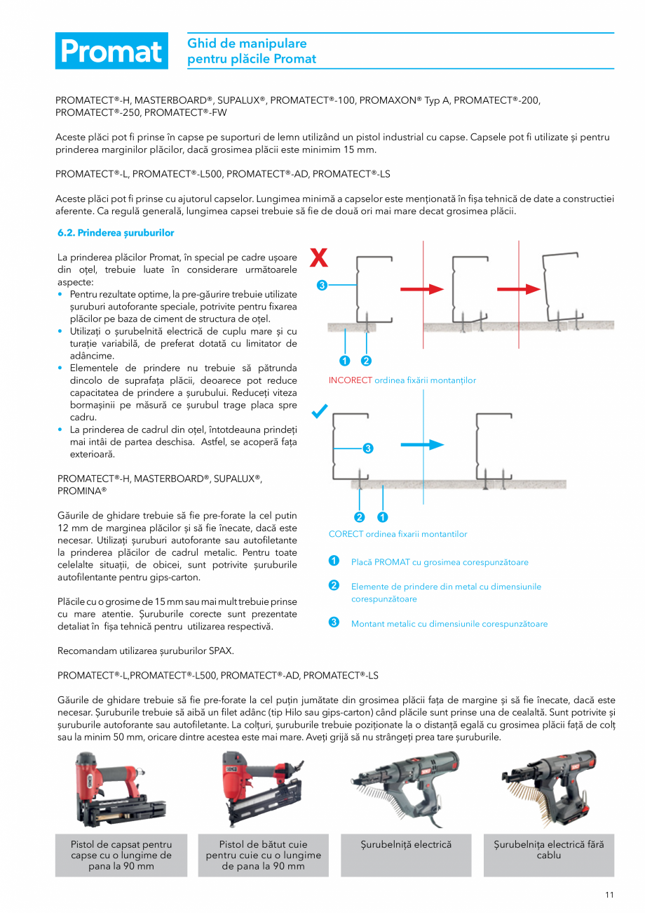 Pagina 11-Instructiuni de manipulare pentru placile Promat PROMAT Instructiuni montaj, utilizare Romana...