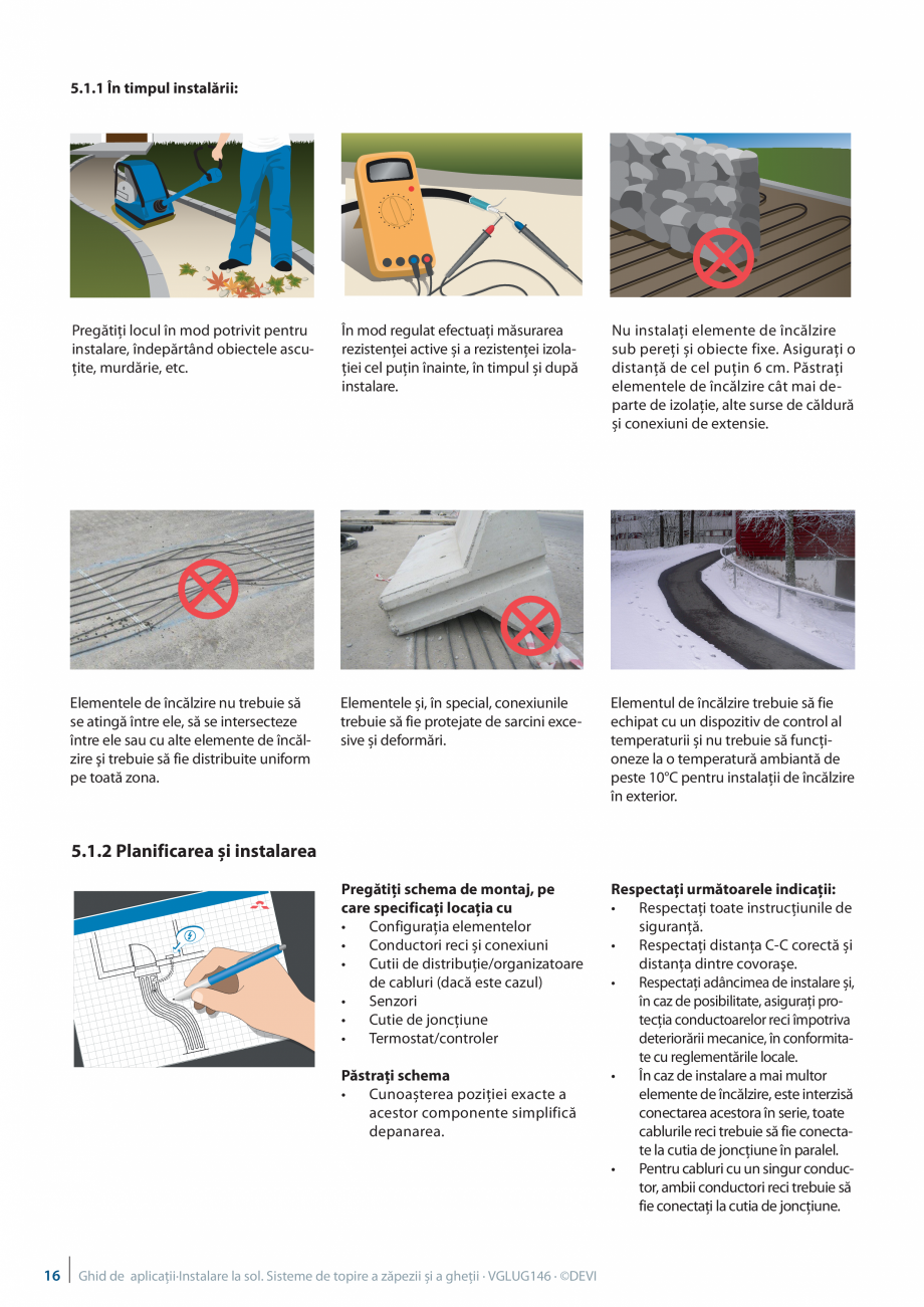 Pagina 16 - Ghid de aplicatii - Sisteme de topire a zapezii si ghetii DEVI Catalog, brosura Romana...