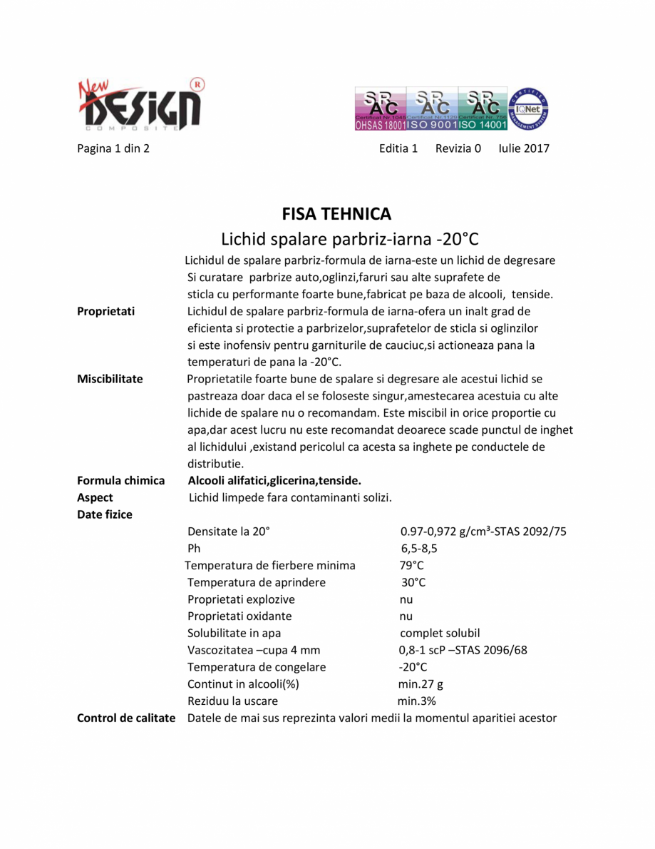 Pagina 1-Detalii tehnice NEW DESIGN COMPOSITE Lichid parbriz -20 grade Fisa tehnica Romana Pagina 1 din 2
...