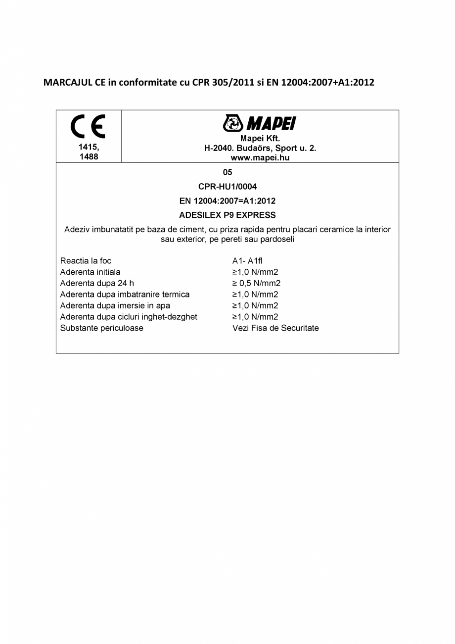 Pagina 2-Declaratie de performanta pentru adeziv imbunatatit, pe baza de ciment, cu priza rapida pentru placi...