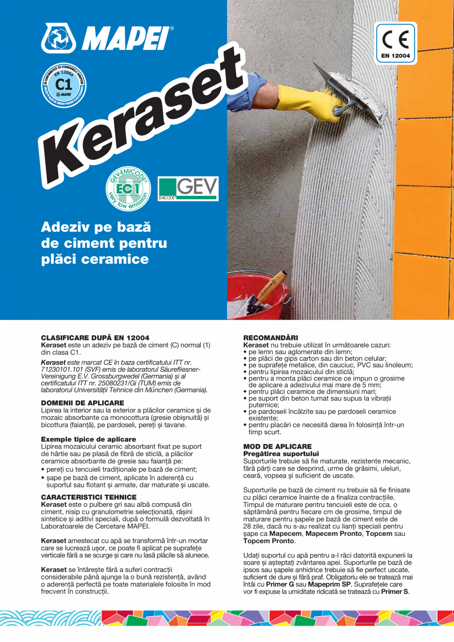 Pagina 1-Adeziv pe baza de ciment pentru placi ceramice MAPEI KERASET Fisa tehnica Romana Adeziv pe bază
de ...