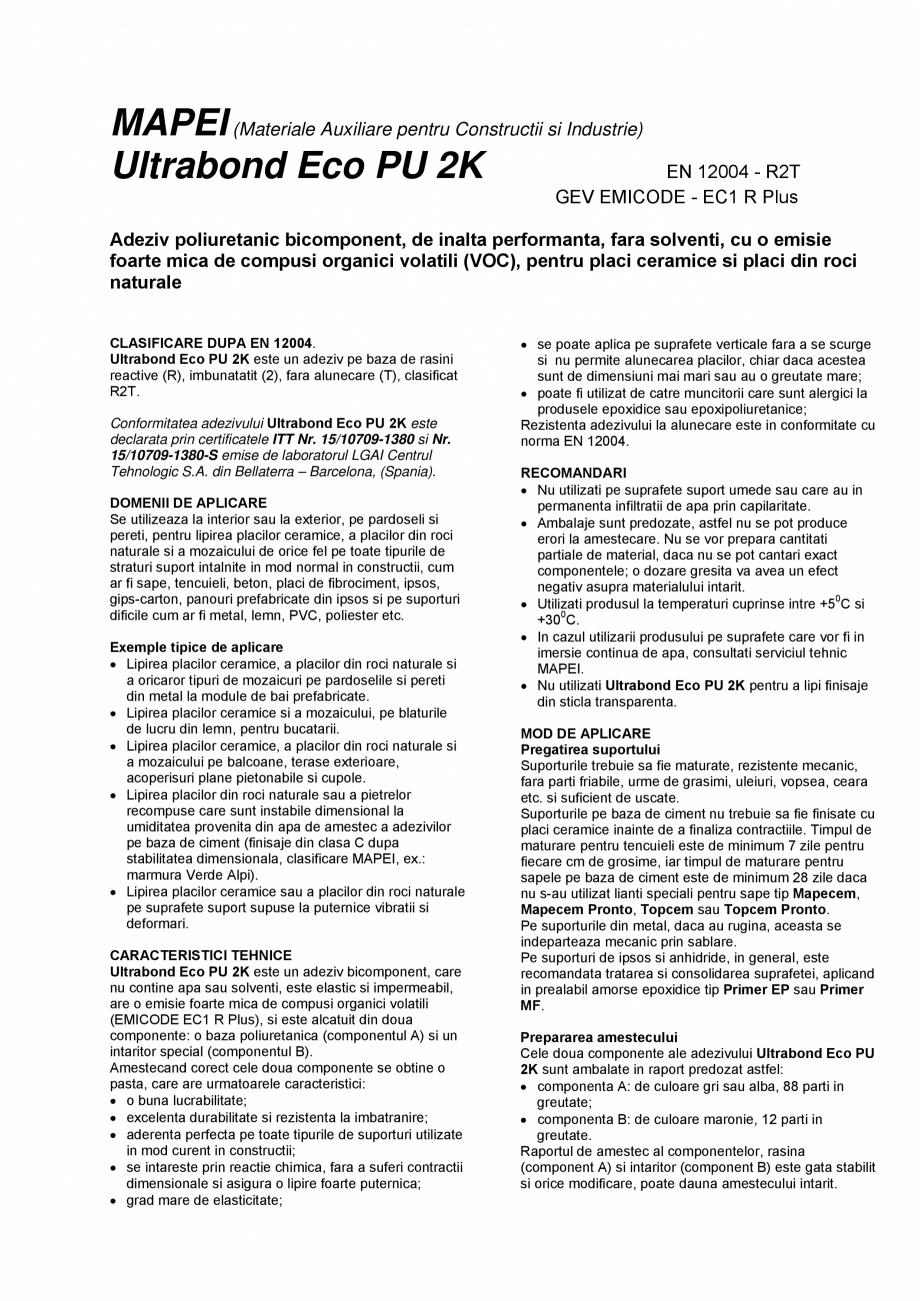 Pagina 1-Adeziv poliuretanic bicomponent, de inalta performanta, fara solventi, cu o emisie foarte mica de...