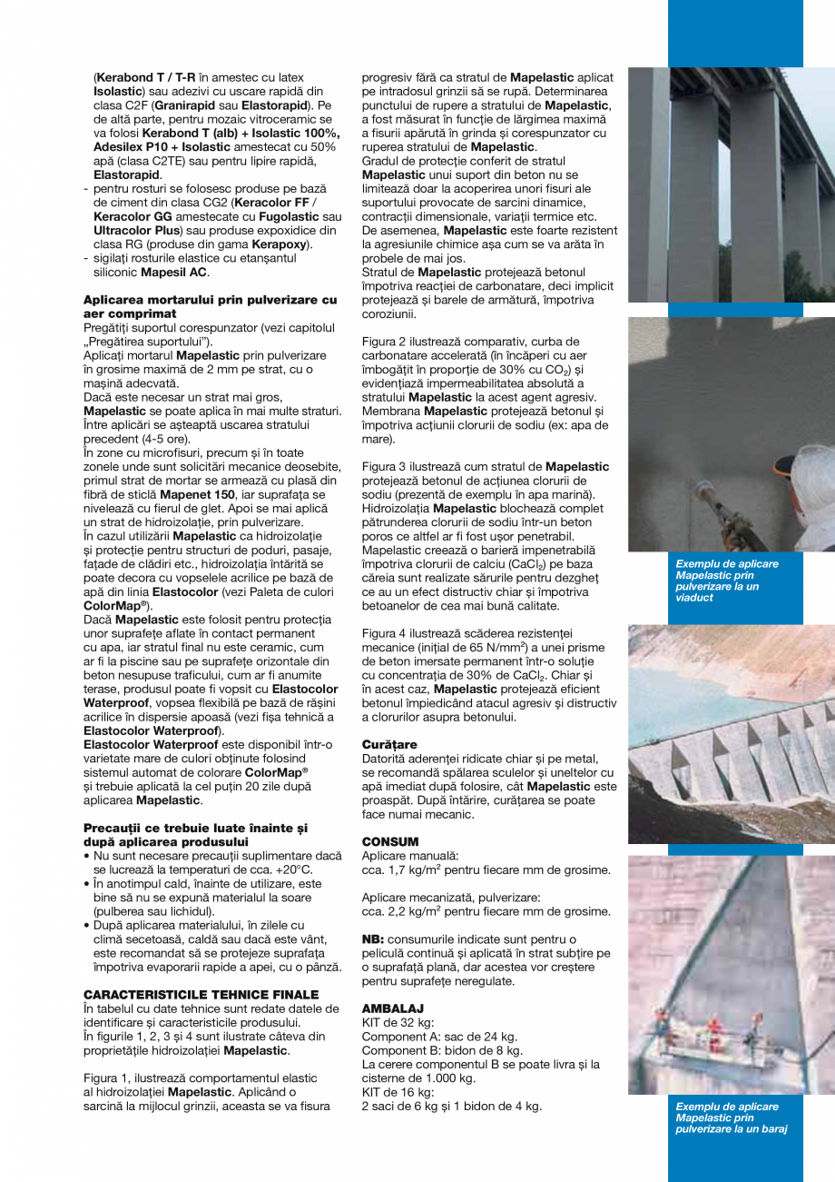 Pagina 5-Mortar pe baza de ciment, sistem bicomponent  MAPEI Mapelastic Fisa tehnica Romana lizare a...
