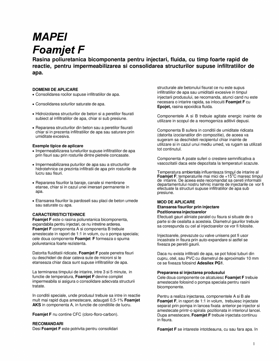 Pagina 1-Rasina poliuretanica bicomponenta pentru injectari, fluida, cu timp foarte rapid de reactie MAPEI...