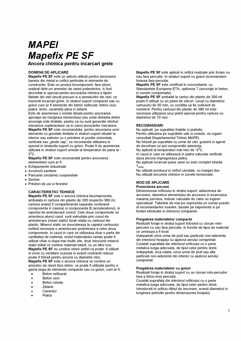 Pagina 1-Ancora chimica pentru incarcari grele  MAPEI MAPEFIX PE SF Fisa tehnica Romana MAPEI
Mapefix PE SF...