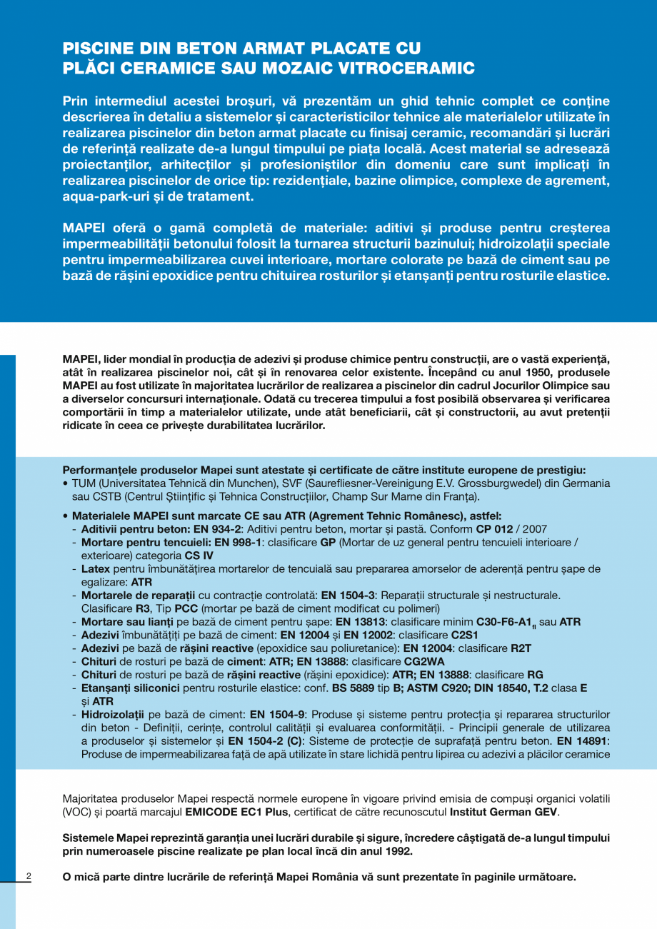 Pagina 2-Ghid constructia piscinelor din beton armat MAPEI Catalog, brosura Romana ză de ciment sau pe
bază...