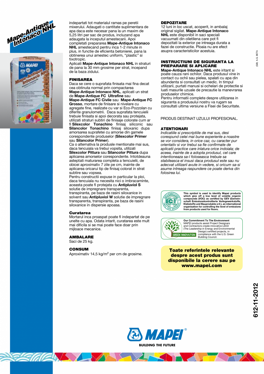 Pagina 4-Tencuiala pentru aplicatii pe zidarii existente sau constructii noi MAPEI MAPE-ANTIQUE INTONACO NHL ...