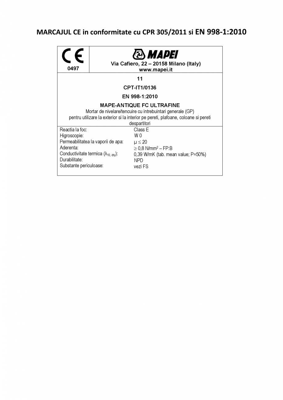 Pagina 2 - Declaratie de performanta: Nr. CPR-IT1/0136 MAPEI Mape-Antique FC Ultrafine Certificare...