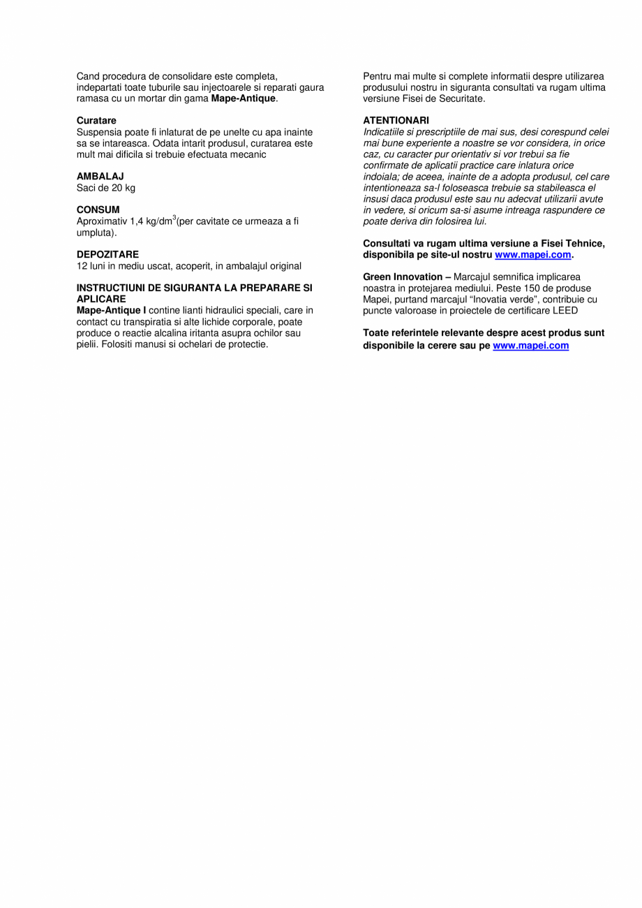 Pagina 2-Liant hidraulic filerizat, superfluid MAPEI Mape-Antique I Fisa tehnica Romana l,
ce contin fisuri, ...