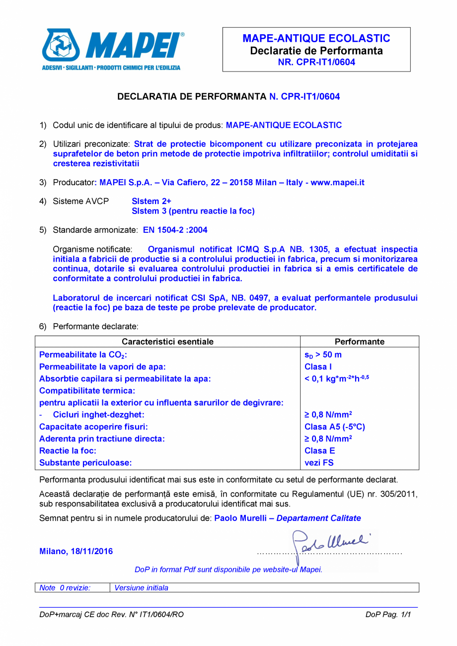 Pagina 1-Declaratie de performanta: Nr. CPR-IT1/0604 MAPEI MAPE-ANTIQUE ECOLASTIC Certificare produs Romana...