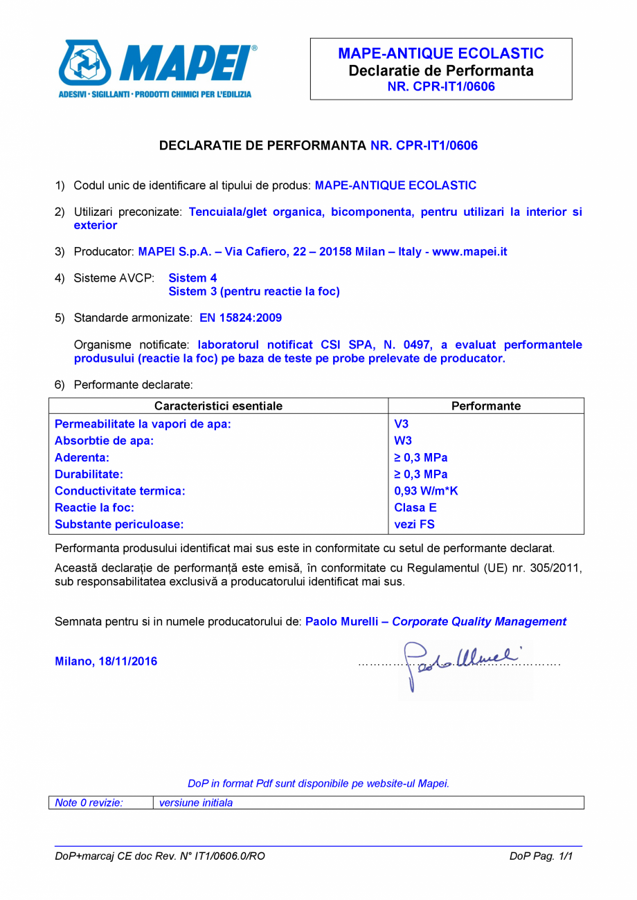Pagina 1-Declaratie de performanta: Nr. CPR-IT1/0606 MAPEI MAPE-ANTIQUE ECOLASTIC Certificare produs Romana...