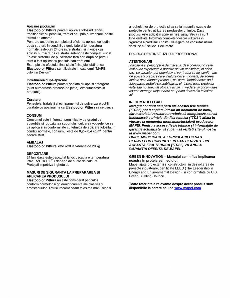 Pagina 2-Vopsea elastomerica pentru protejarea suprafetelor fisurate MAPEI ELASTOCOLOR PAINT Fisa tehnica...