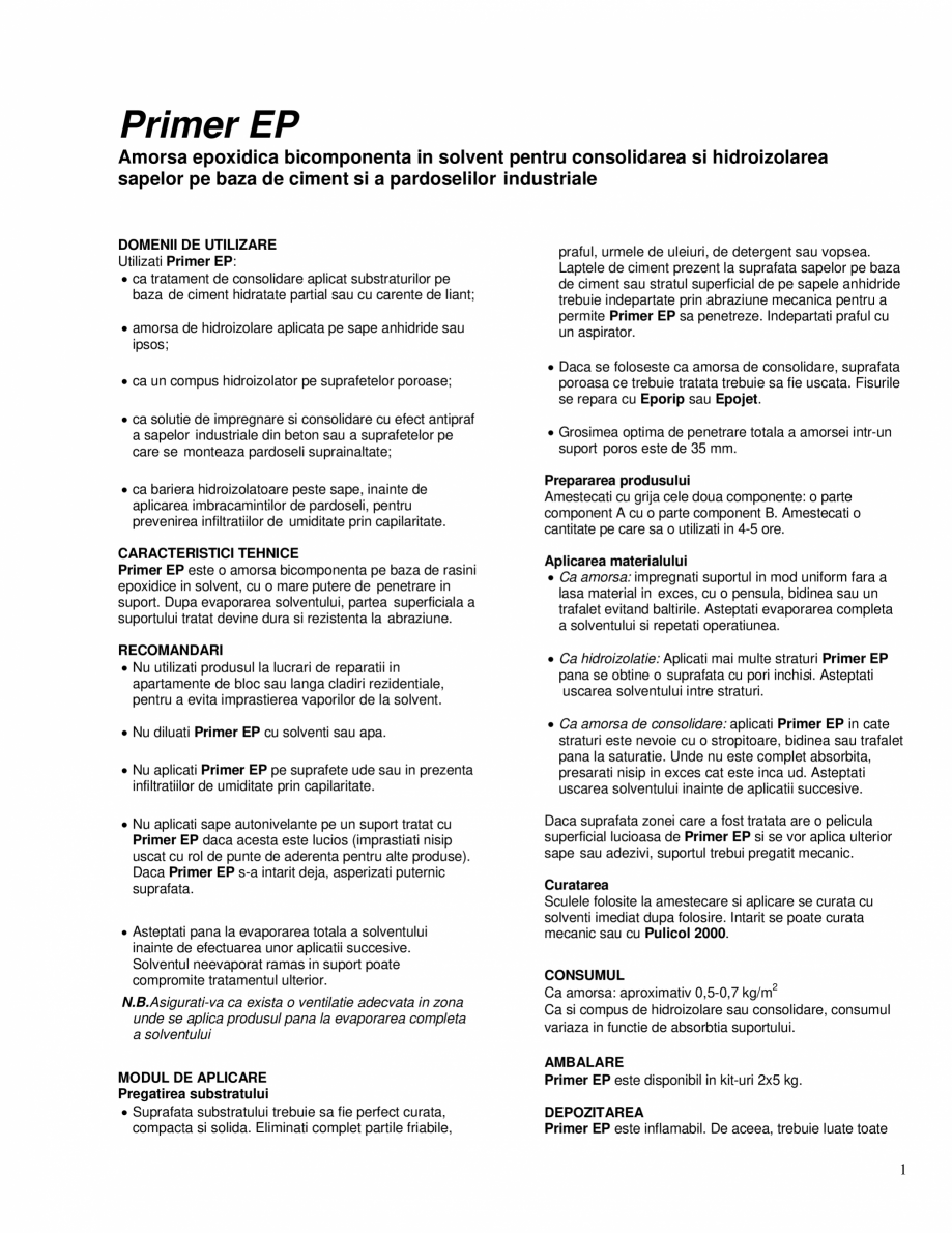 Pagina 1-Amorsa epoxidica bicomponenta in solvent pentru consolidarea si hidroizolarea sapelor si a...