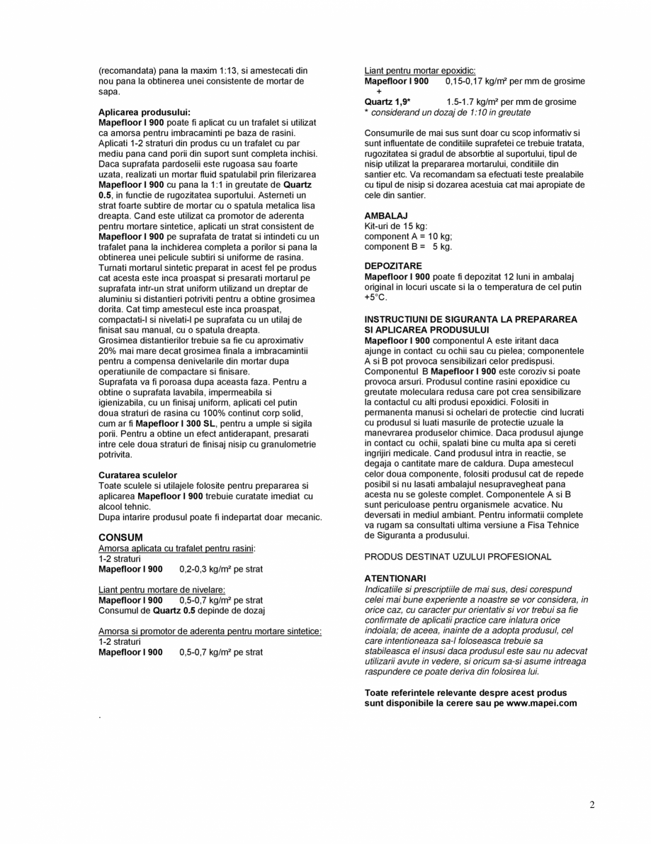Pagina 2-Liant epoxidic bicomponent MAPEI MAPEFLOOR I 900 Fisa tehnica Romana tiei speciale, Mapefloor I 900
...