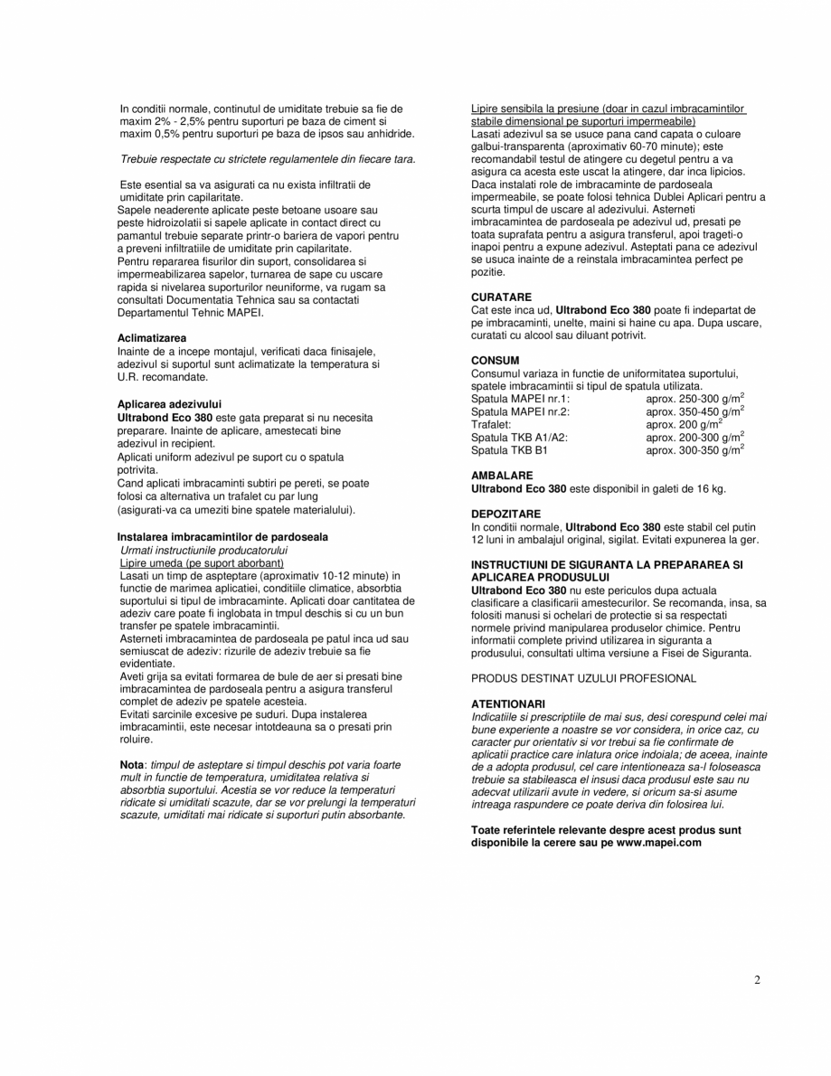 Pagina 2 - Adeziv in dispersie apoasa fara solventi pentru pardoseli vinilice MAPEI ULTRABOND ECO...