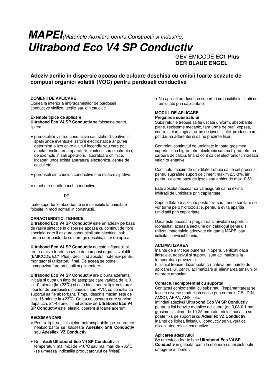 Pagina 1-Adeziv acrilic in dispersie apoasa de culoare deschisa pentru pardoseli conductive MAPEI ULTRABOND...