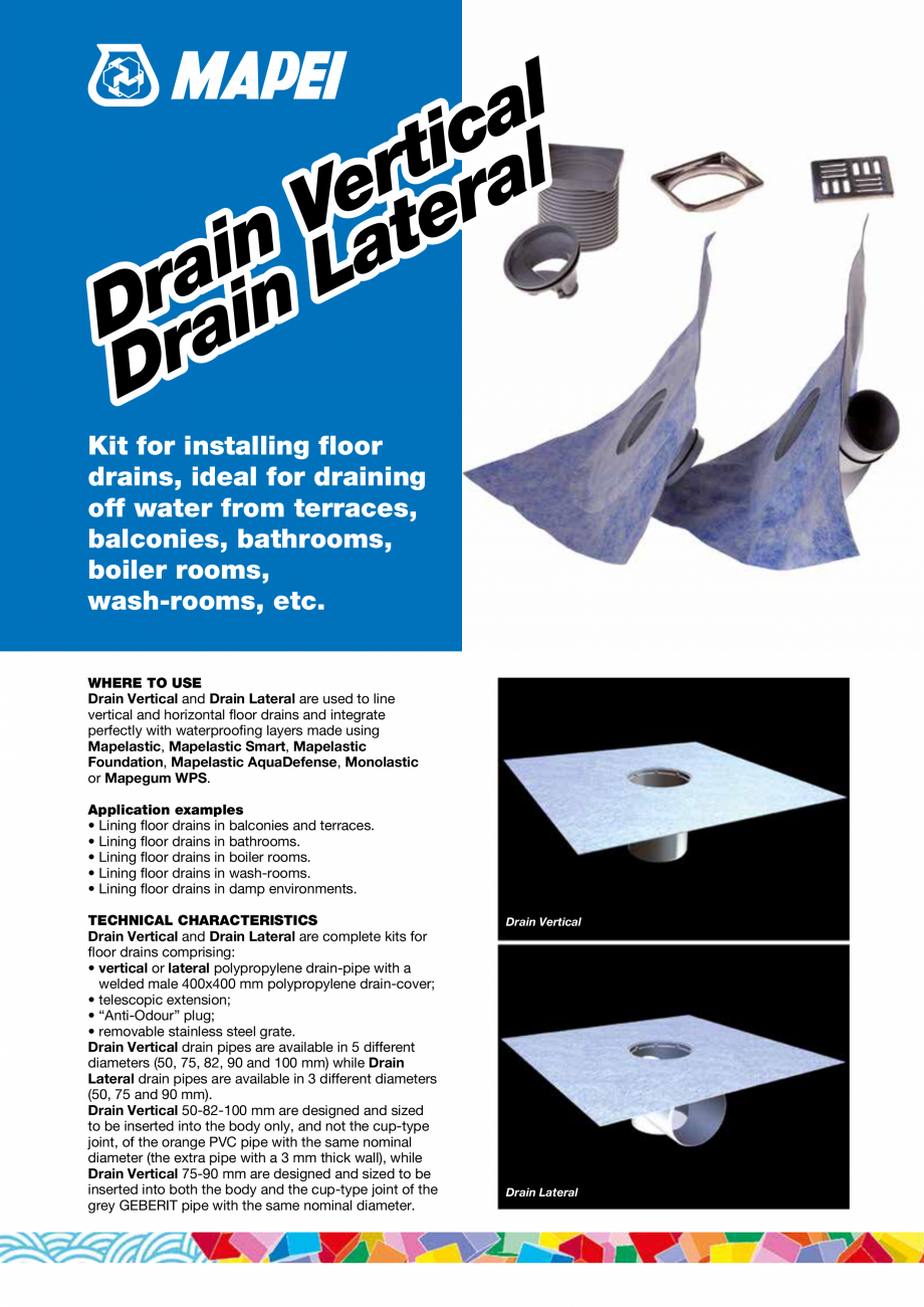 Pagina 1-Sifoane de pardoseala pentru balcoane, bai, dusuri, spatii umede MAPEI DRAIN VERTICAL DRAIN LATERAL ...
