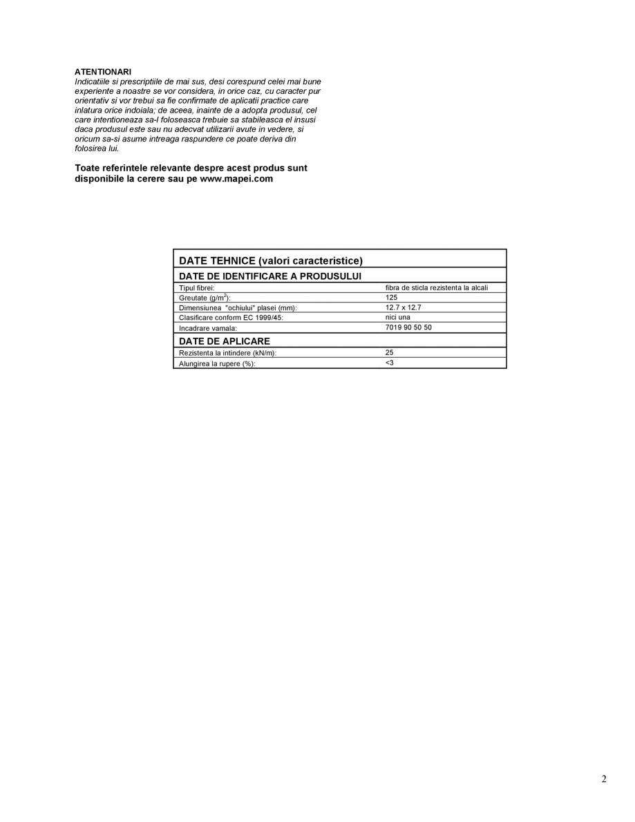 Pagina 2-Plasa din fibra de sticla, amorsata, rezistenta la alcali (A.R.), pentru consolidarea straturilor...